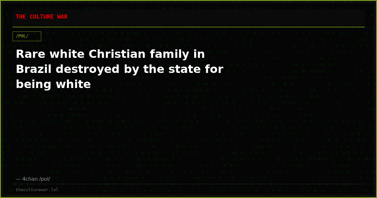Rare white Christian family in Brazil destroyed by the state for being white