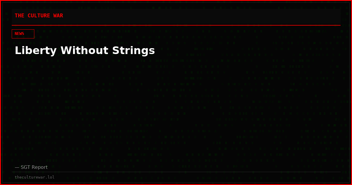 Liberty Without Strings