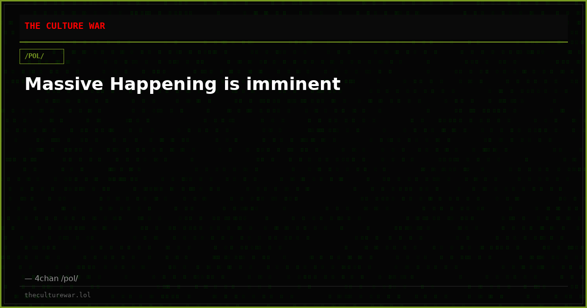 Massive Happening is imminent