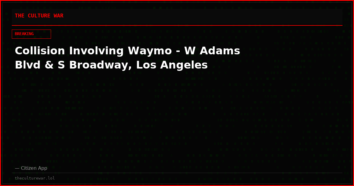 Collision Involving Waymo - W Adams Blvd & S Broadway, Los Angeles