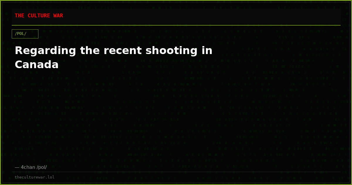 Regarding the recent shooting in Canada