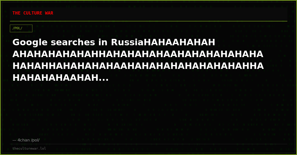 Google searches in RussiaHAHAAHAHAHAHAHAHAHAHAHHAHAHAHAHAAHAHAHAHAHAHAHAHAHHAHAHAHAHAAHAHAHAHAHAHAHAHAHHAHAHAHAHAAHAH...