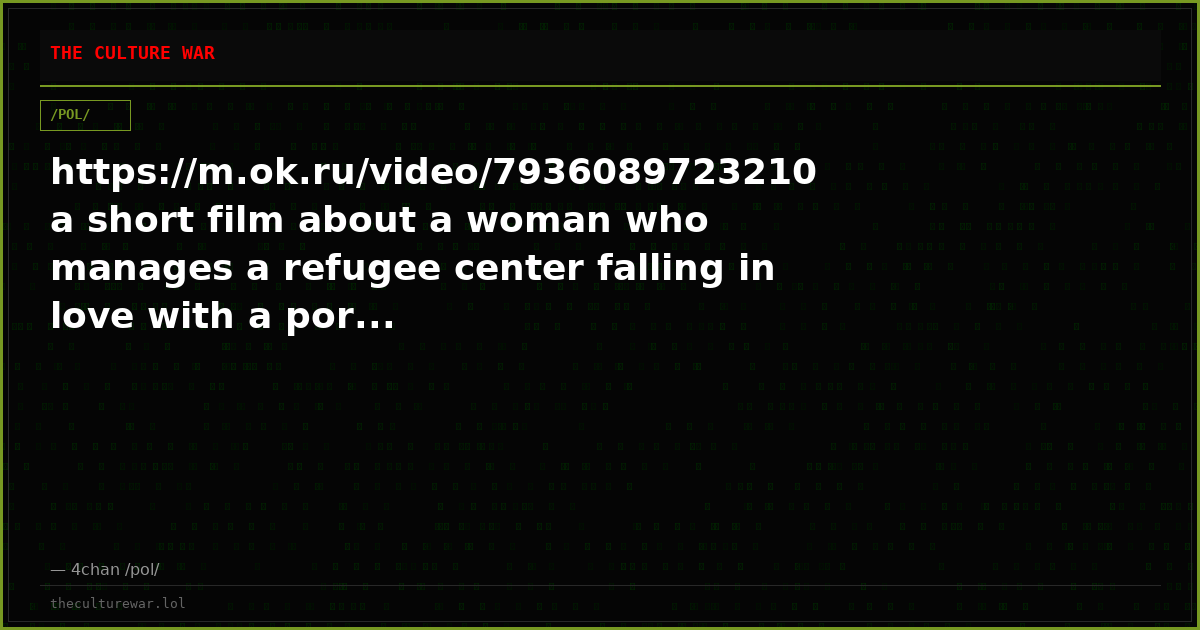https://m.ok.ru/video/7936089723210a short film about a woman who manages a refugee center falling in love with a por...