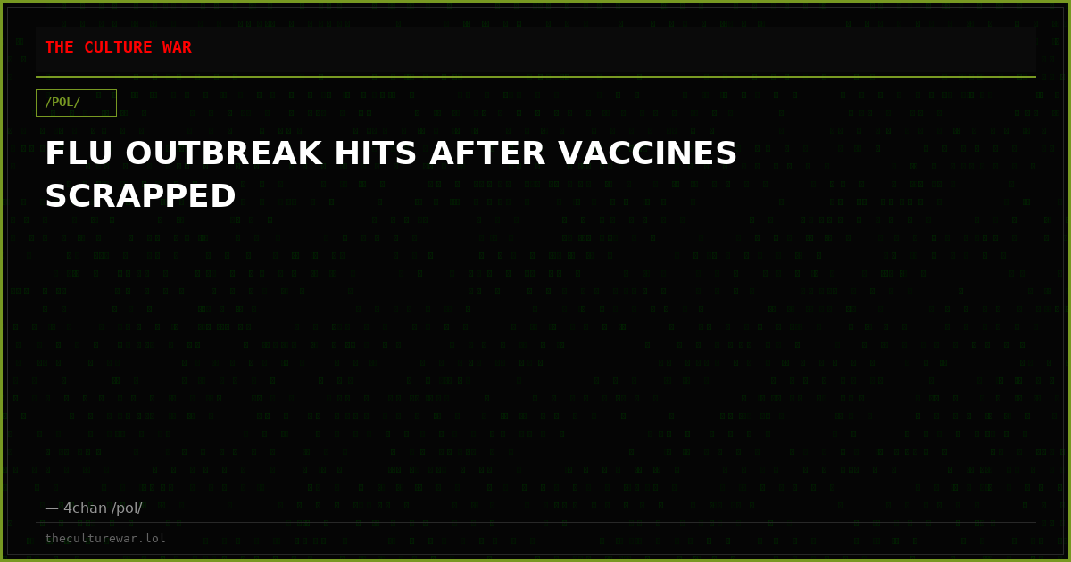 FLU OUTBREAK HITS AFTER VACCINES SCRAPPED