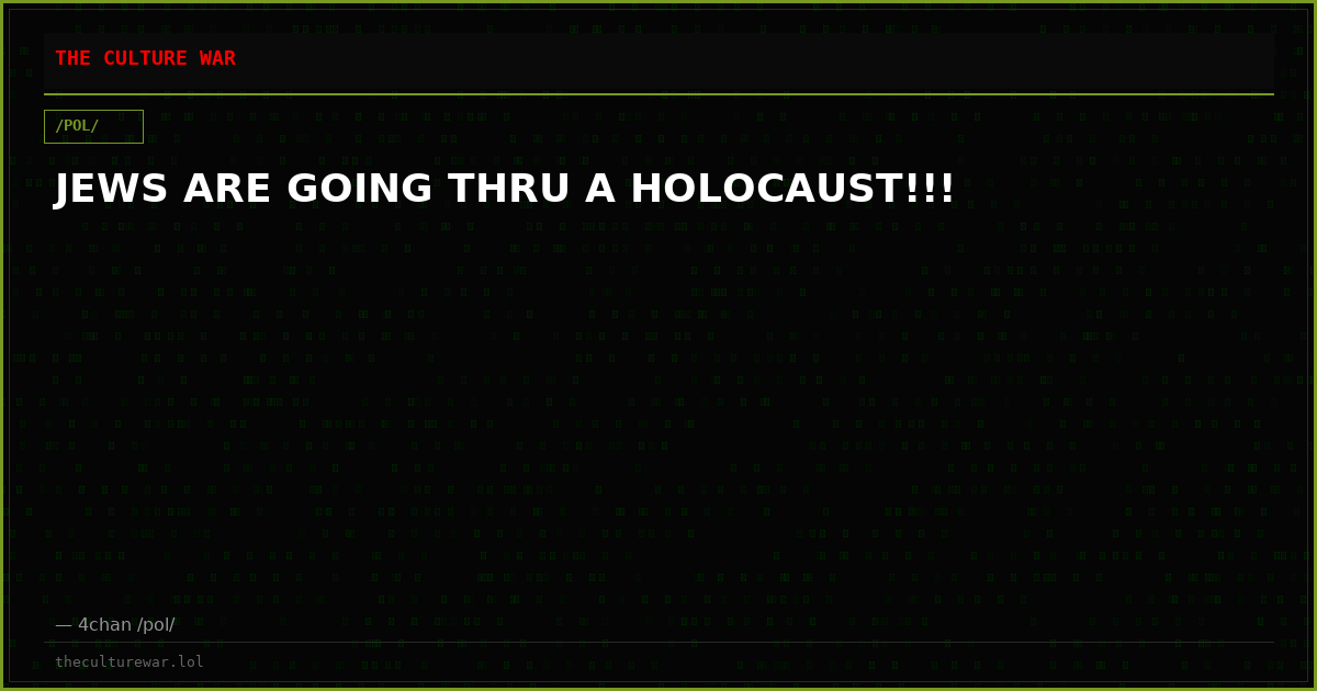 JEWS ARE GOING THRU A HOLOCAUST!!!