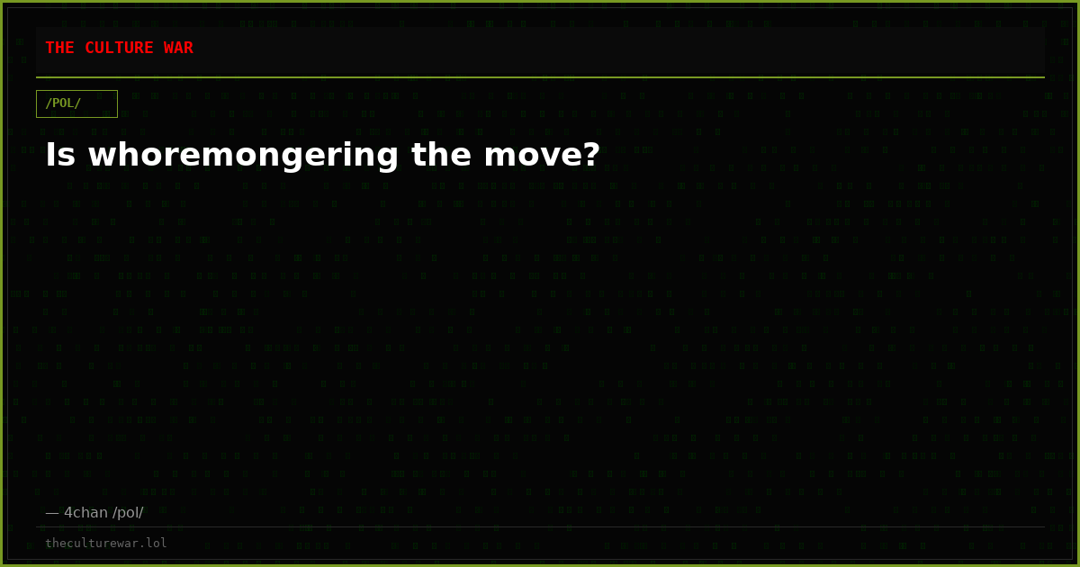 Is whoremongering the move?