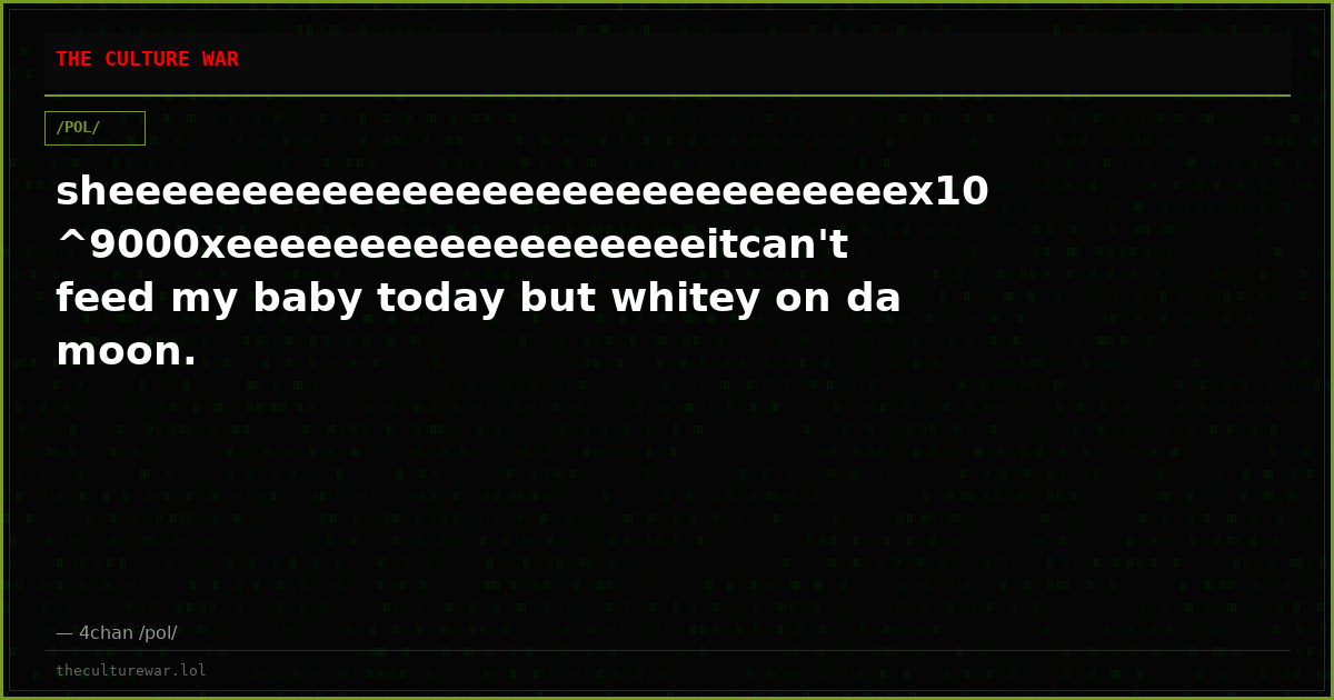 sheeeeeeeeeeeeeeeeeeeeeeeeeeeeeex10^9000xeeeeeeeeeeeeeeeeeeitcan't feed my baby today but whitey on da moon.