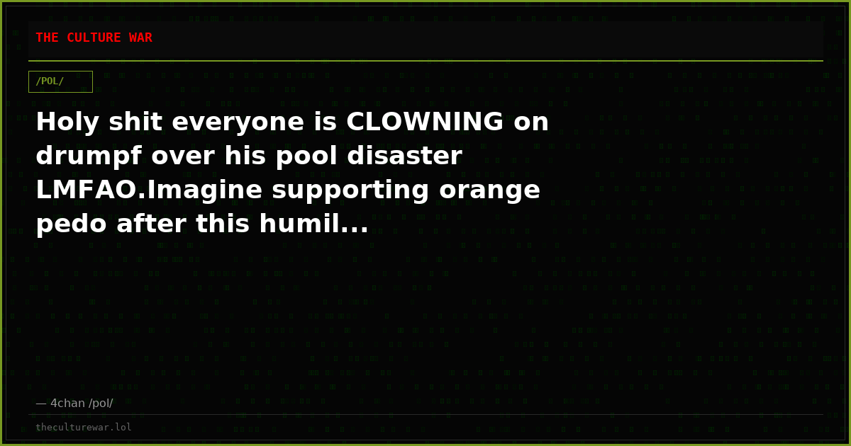 Holy shit everyone is CLOWNING on drumpf over his pool disaster LMFAO.Imagine supporting orange pedo after this humil...