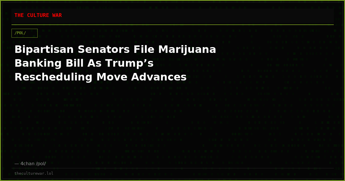 Bipartisan Senators File Marijuana Banking Bill As Trump’s Rescheduling Move Advances