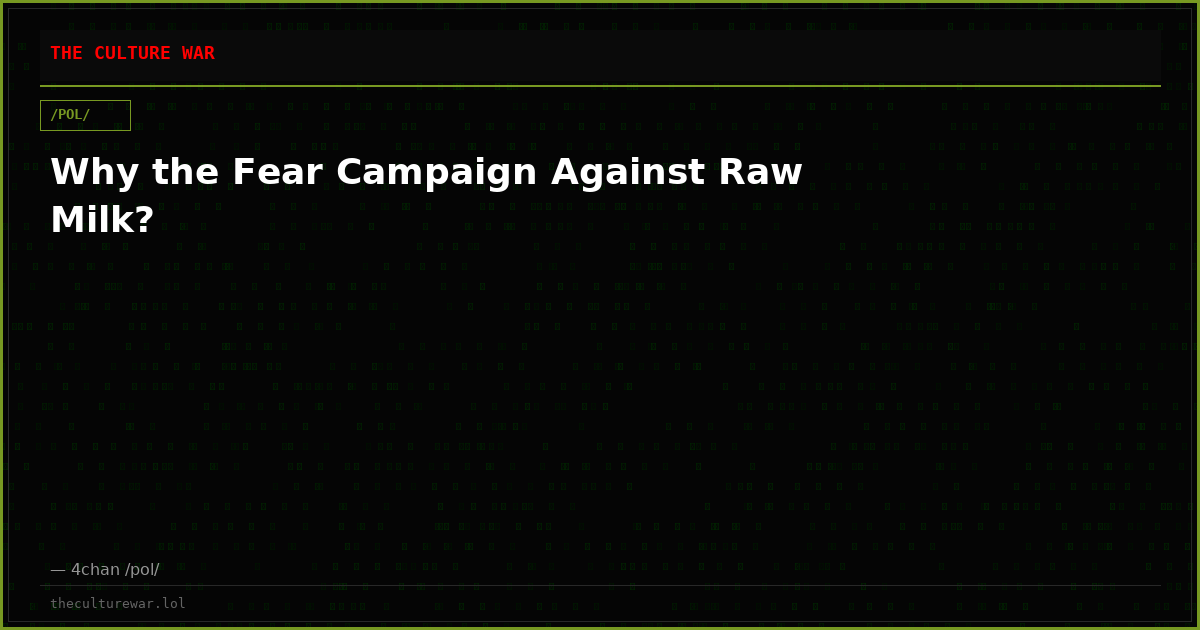 Why the Fear Campaign Against Raw Milk?