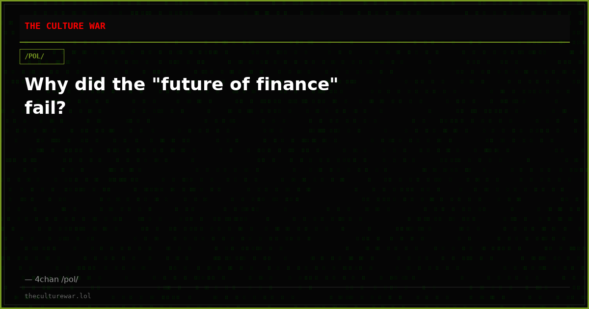 Why did the "future of finance" fail?