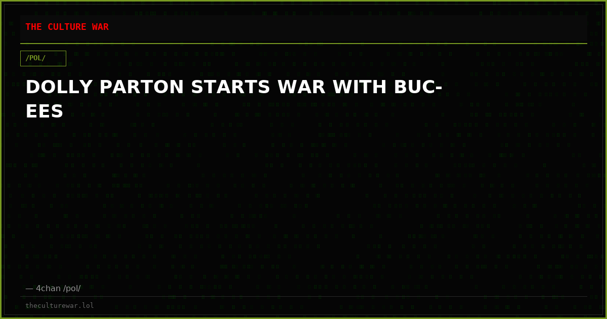 DOLLY PARTON STARTS WAR WITH BUC-EES