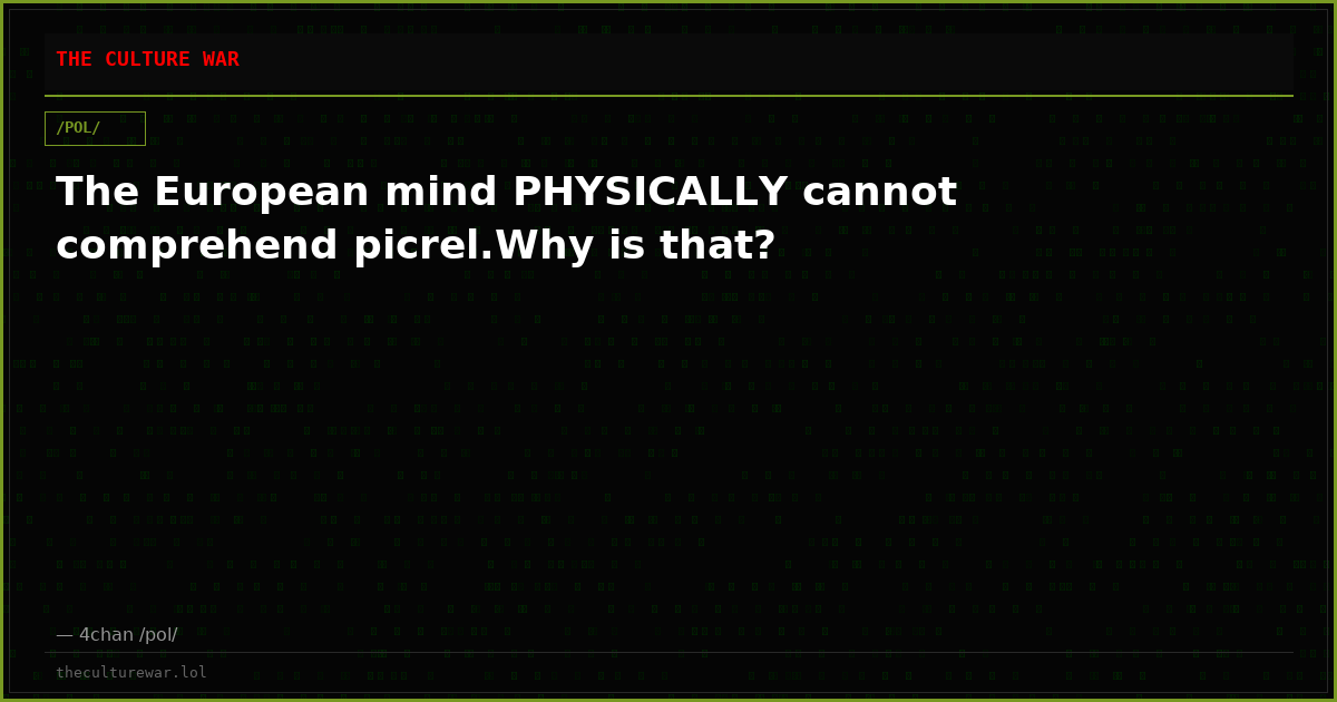 The European mind PHYSICALLY cannot comprehend picrel.Why is that?