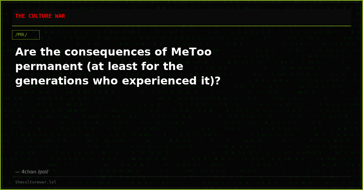 Are the consequences of MeToo permanent (at least for the generations who experienced it)?