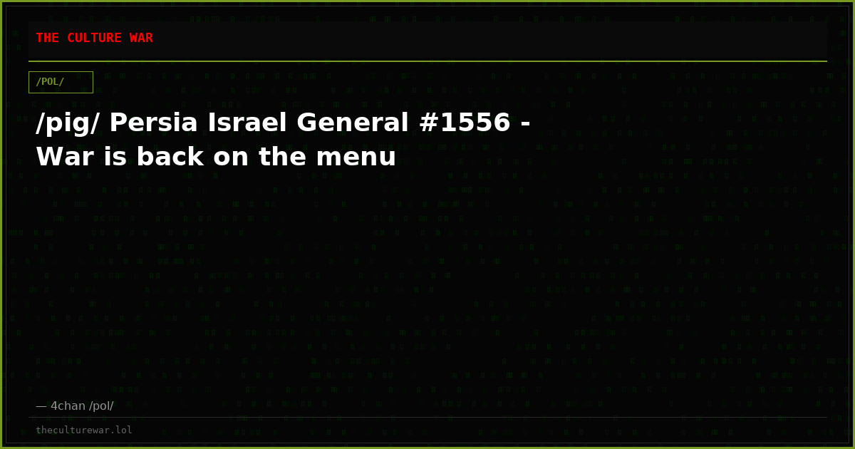 /pig/ Persia Israel General #1556 - War is back on the menu