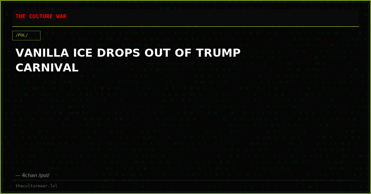 VANILLA ICE DROPS OUT OF TRUMP CARNIVAL