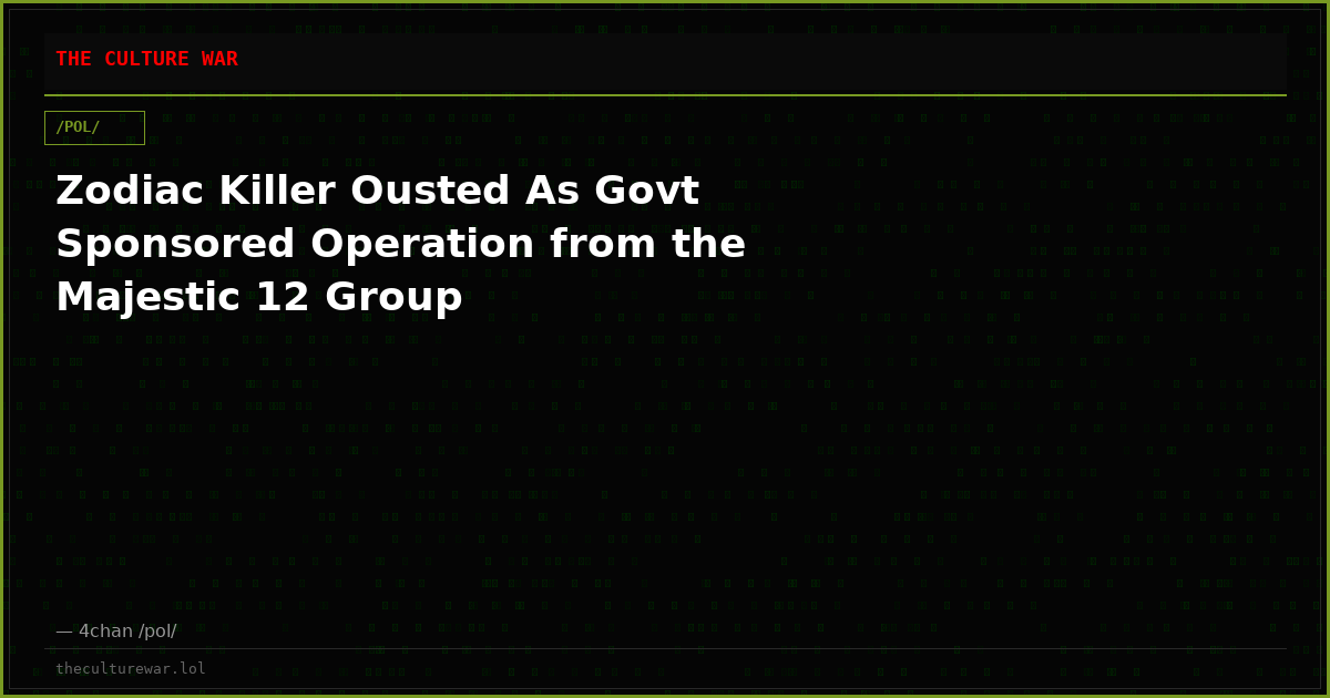 Zodiac Killer Ousted As Govt Sponsored Operation from the Majestic 12 Group