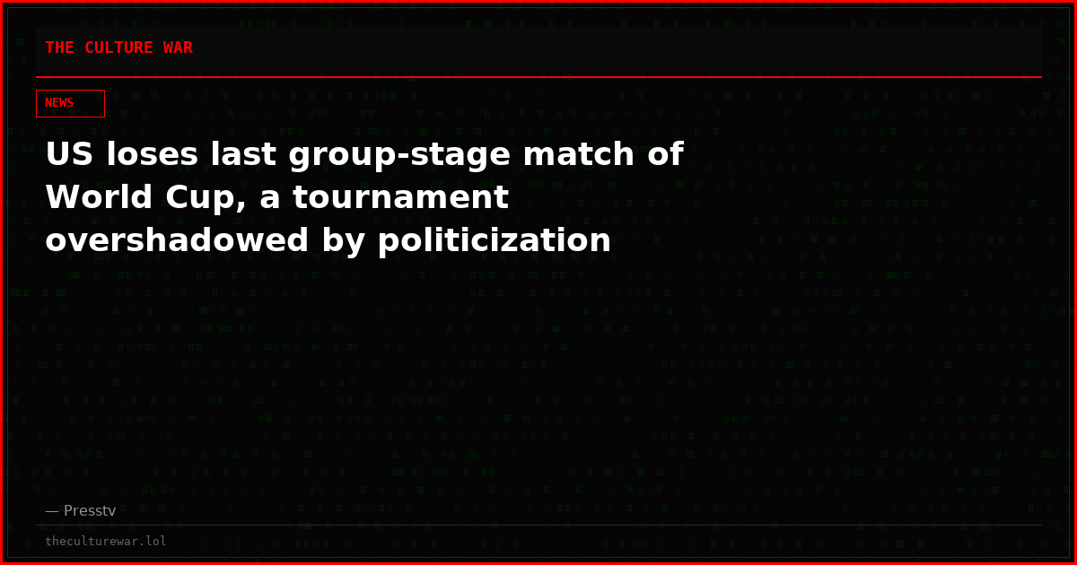 US loses last group-stage match of World Cup, a tournament overshadowed by politicization