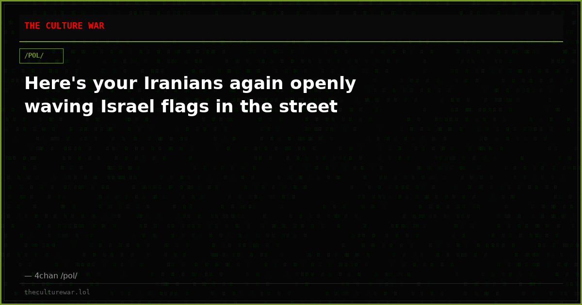 Here's your Iranians again openly waving Israel flags in the street