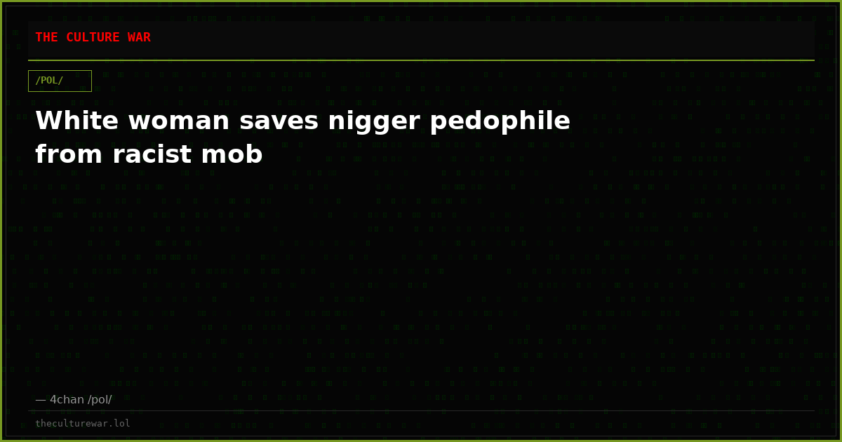 White woman saves nigger pedophile from racist mob