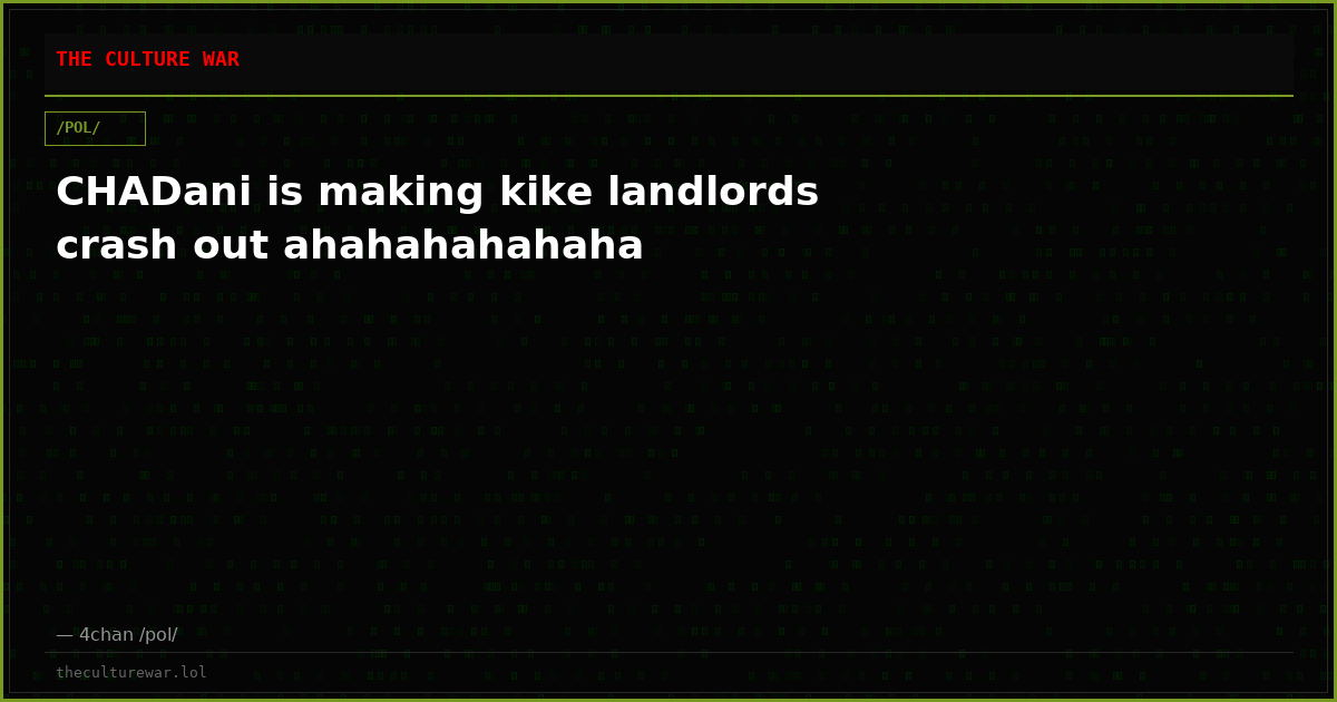 CHADani is making kike landlords crash out ahahahahahaha