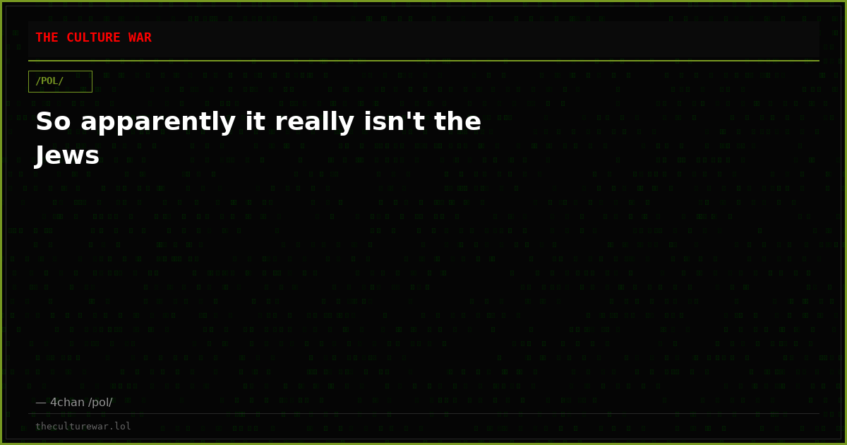 So apparently it really isn't the Jews