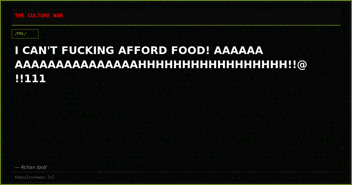 I CAN'T FUCKING AFFORD FOOD! AAAAAAAAAAAAAAAAAAAAAHHHHHHHHHHHHHHHHH!!@!!111