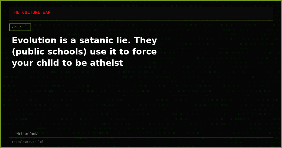 Evolution is a satanic lie. They (public schools) use it to force your child to be atheist