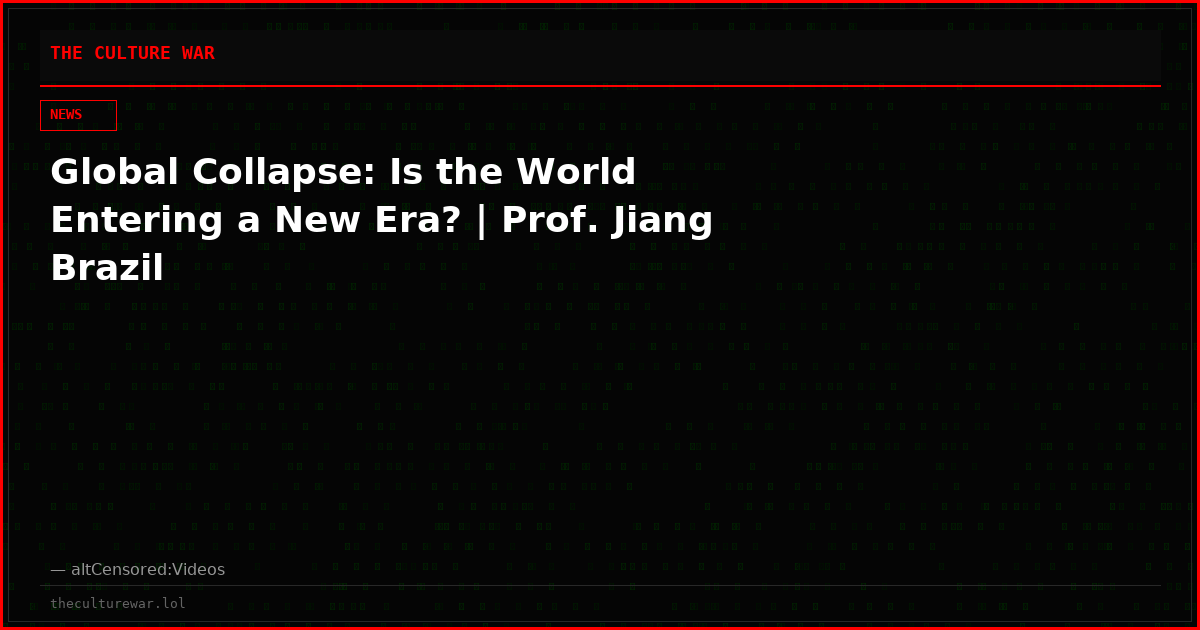 Global Collapse: Is the World Entering a New Era? | Prof. Jiang Brazil