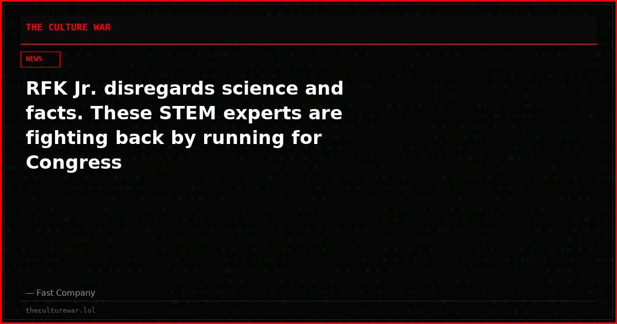 RFK Jr. disregards science and facts. These STEM experts are fighting back by running for Congress