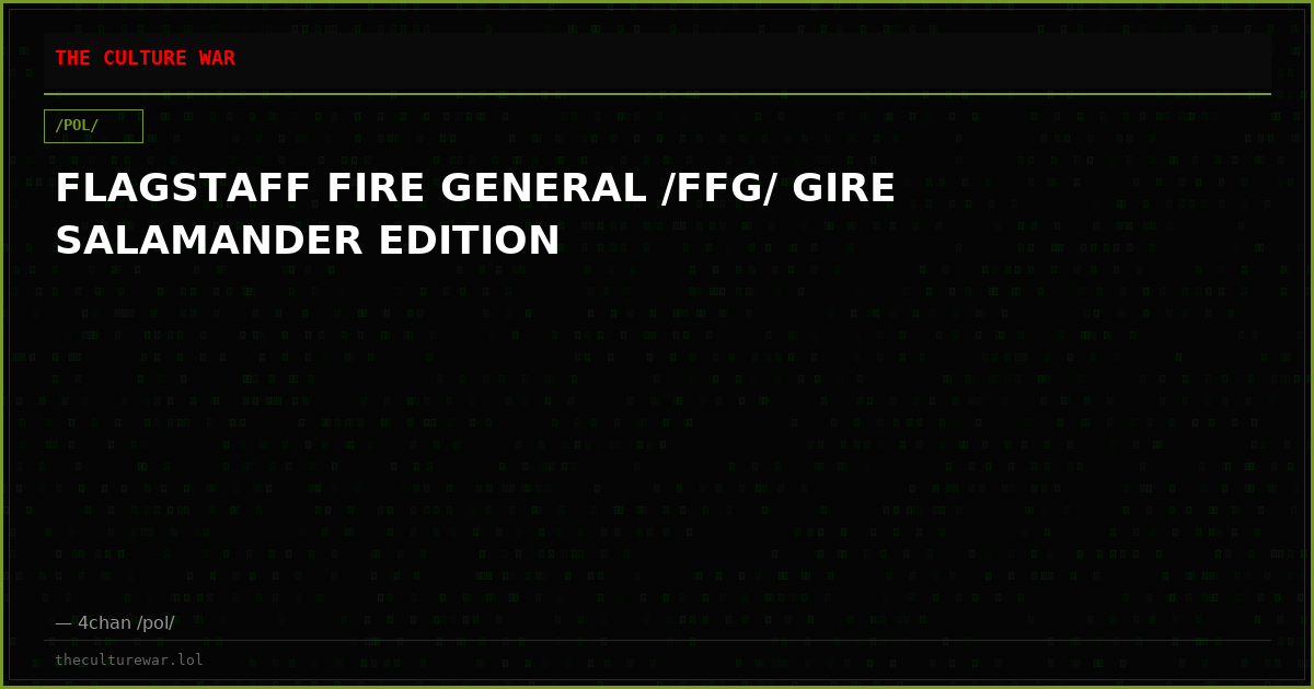 FLAGSTAFF FIRE GENERAL /FFG/ GIRE SALAMANDER EDITION