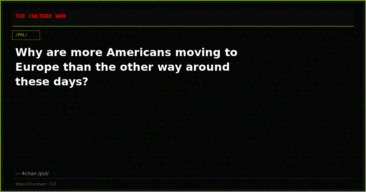 Why are more Americans moving to Europe than the other way around these days?