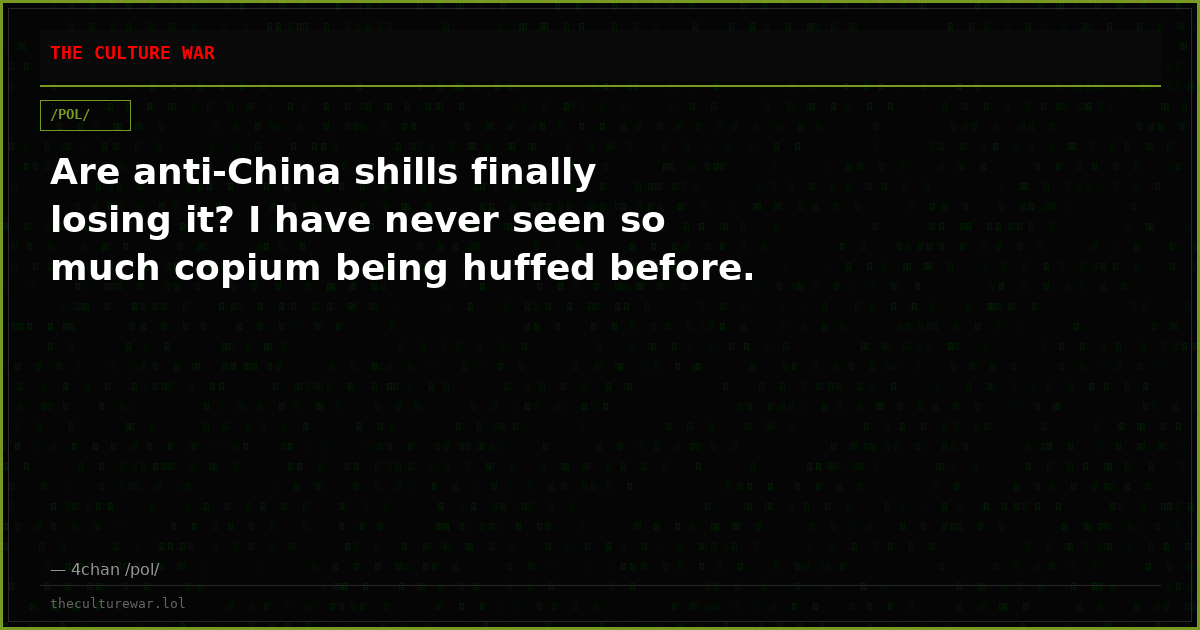 Are anti-China shills finally losing it? I have never seen so much copium being huffed before.