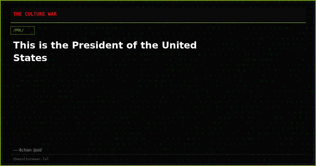 This is the President of the United States