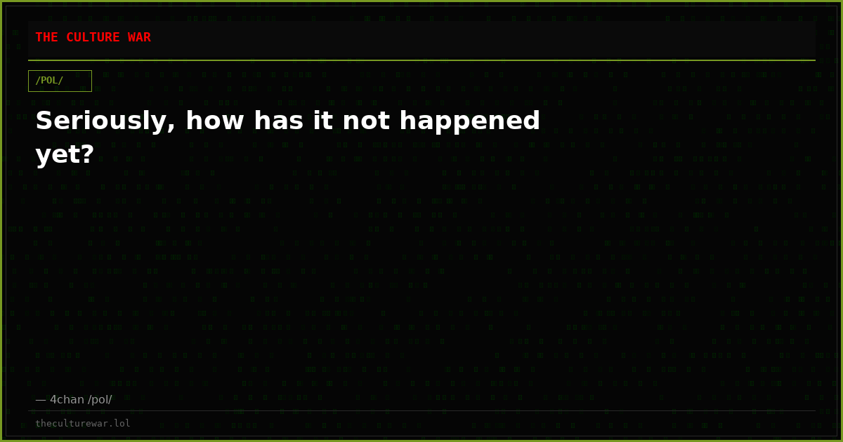 Seriously, how has it not happened yet?