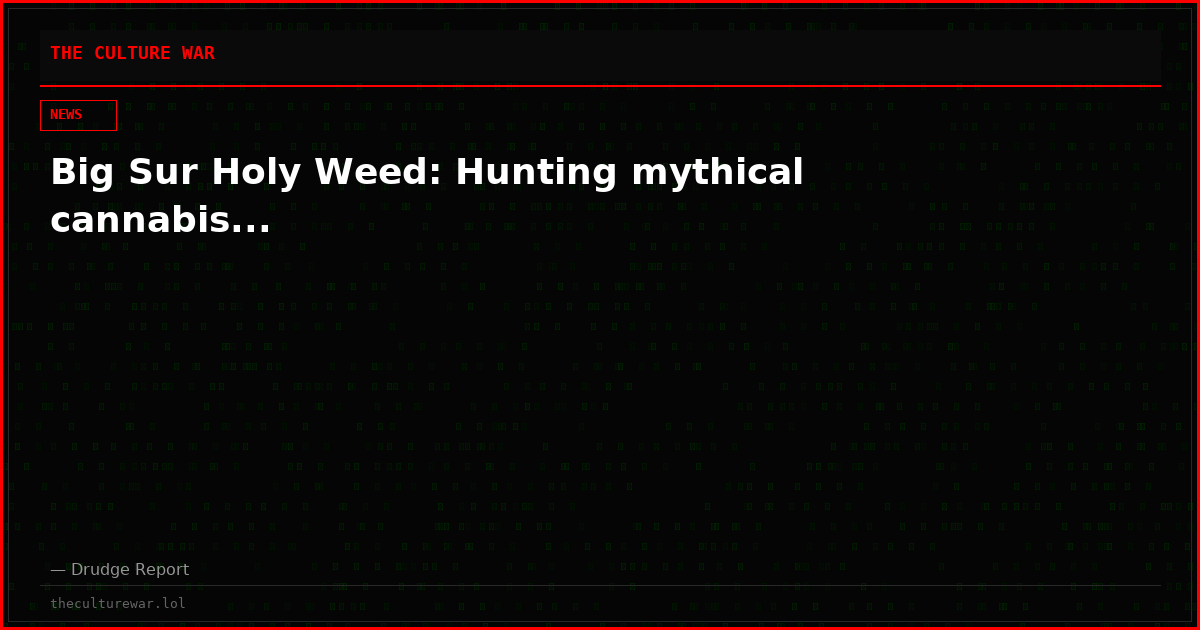 Big Sur Holy Weed: Hunting mythical cannabis...