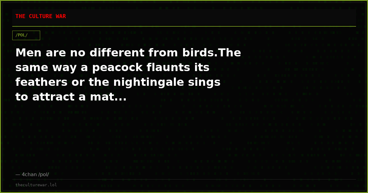 Men are no different from birds.The same way a peacock flaunts its feathers or the nightingale sings to attract a mat...