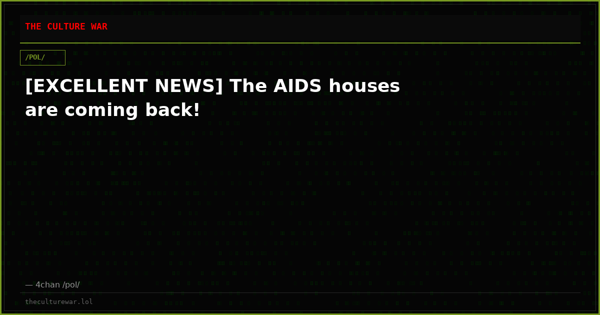 [EXCELLENT NEWS] The AIDS houses are coming back!