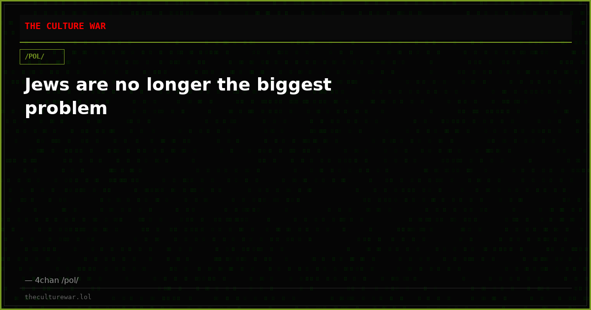 Jews are no longer the biggest problem