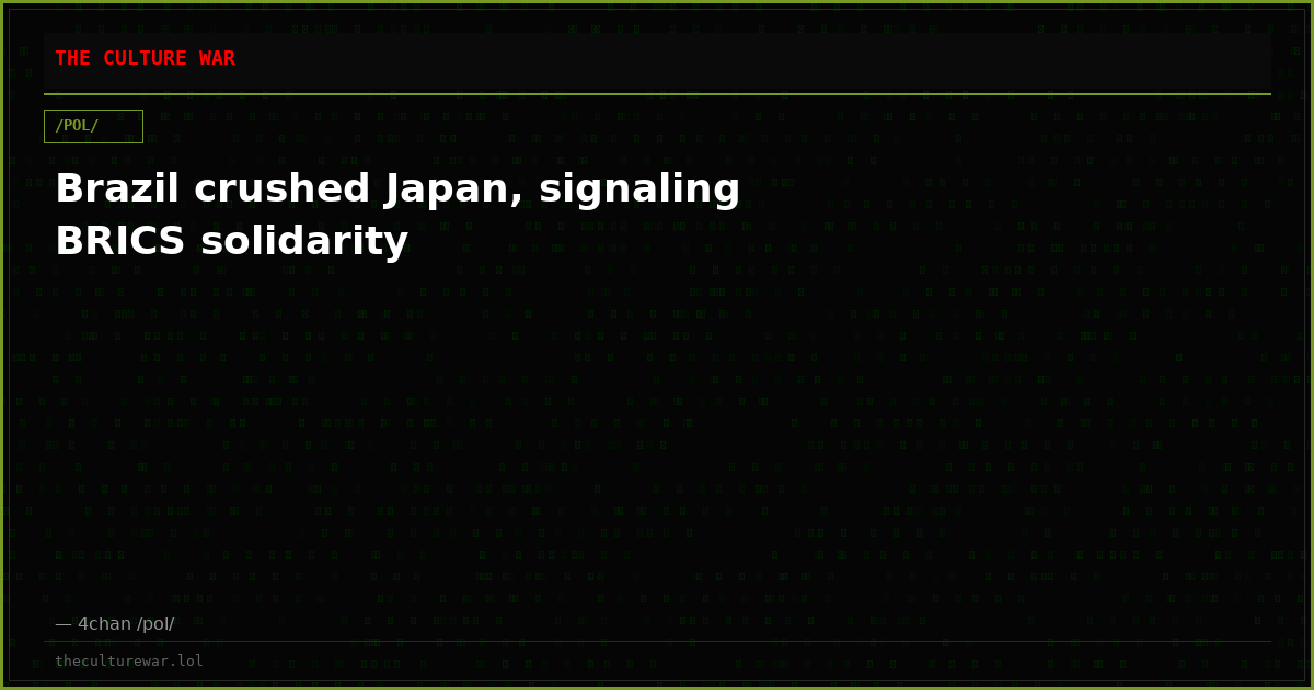 Brazil crushed Japan, signaling BRICS solidarity
