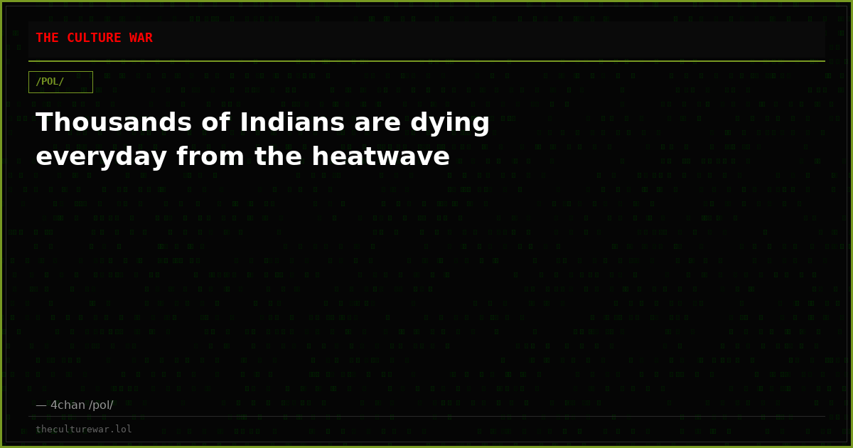 Thousands of Indians are dying everyday from the heatwave