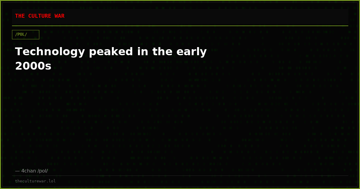 Technology peaked in the early 2000s