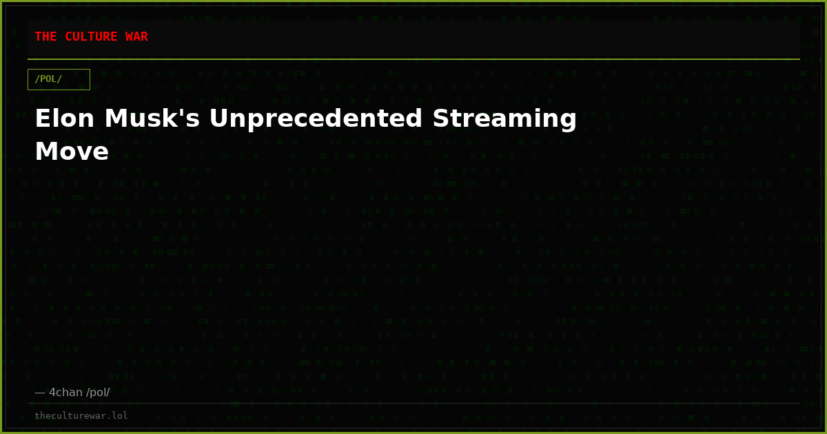 Elon Musk's Unprecedented Streaming Move