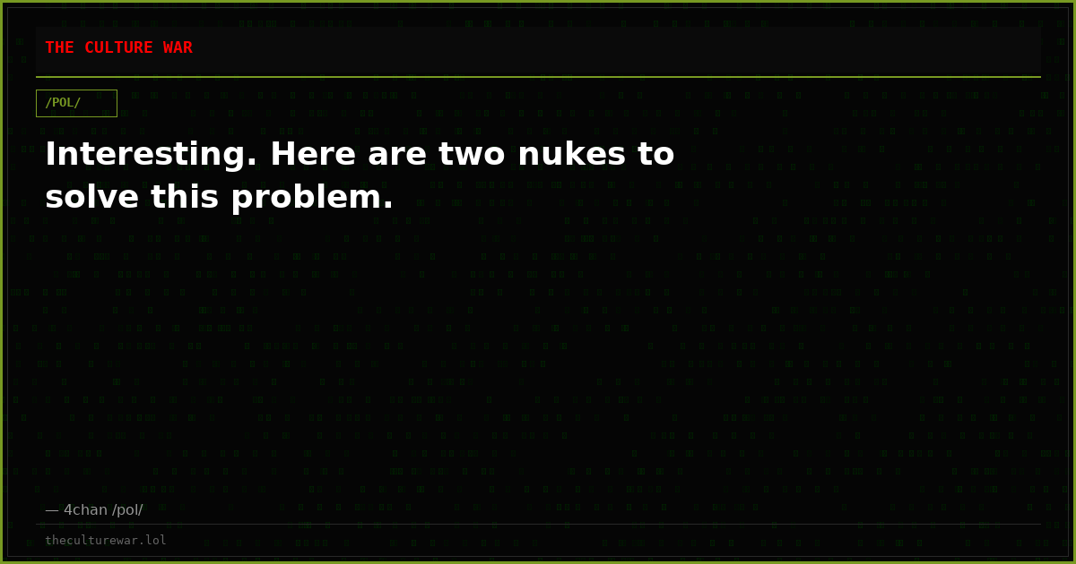 Interesting. Here are two nukes to solve this problem.