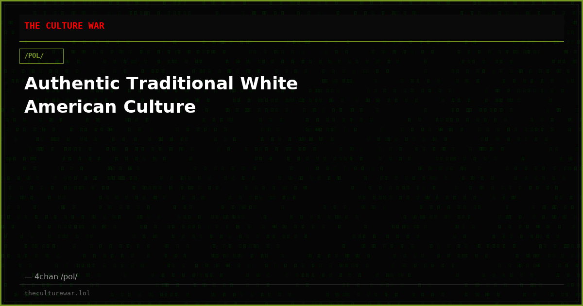 Authentic Traditional White American Culture