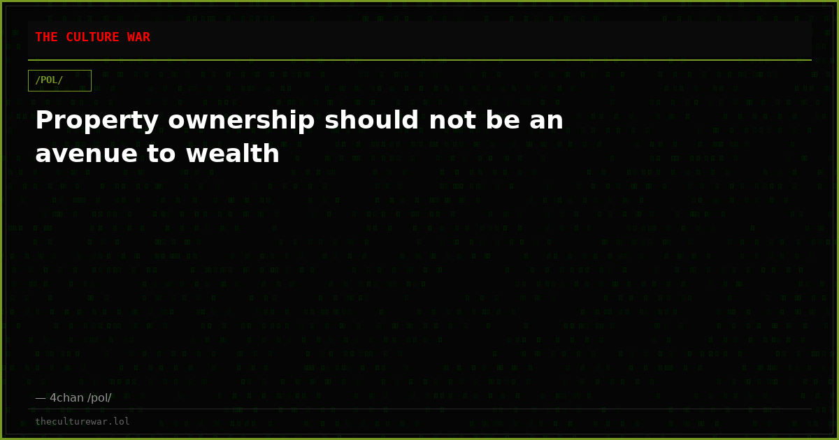Property ownership should not be an avenue to wealth