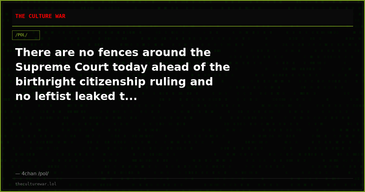 There are no fences around the Supreme Court today ahead of the birthright citizenship ruling and no leftist leaked t...