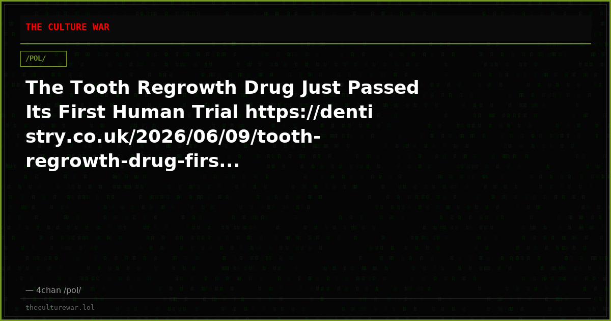 The Tooth Regrowth Drug Just Passed Its First Human Trial https://dentistry.co.uk/2026/06/09/tooth-regrowth-drug-firs...