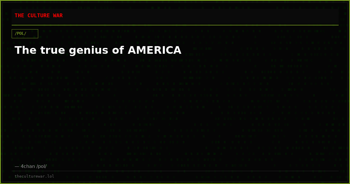 The true genius of AMERICA