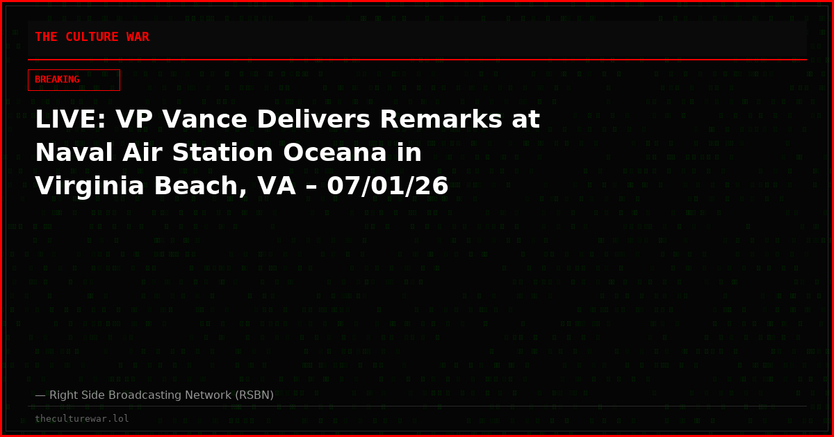 LIVE: VP Vance Delivers Remarks at Naval Air Station Oceana in Virginia Beach, VA – 07/01/26